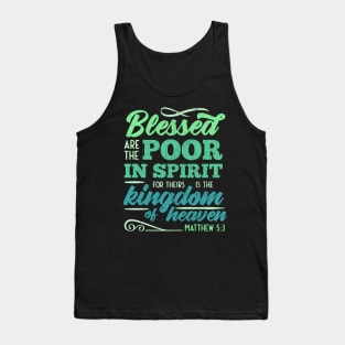 Beatitudes Blessed are the Poor in Spirit Tank Top